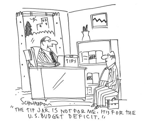 "The tip jar is not for me. It's for the U.S. Budget Deficit."