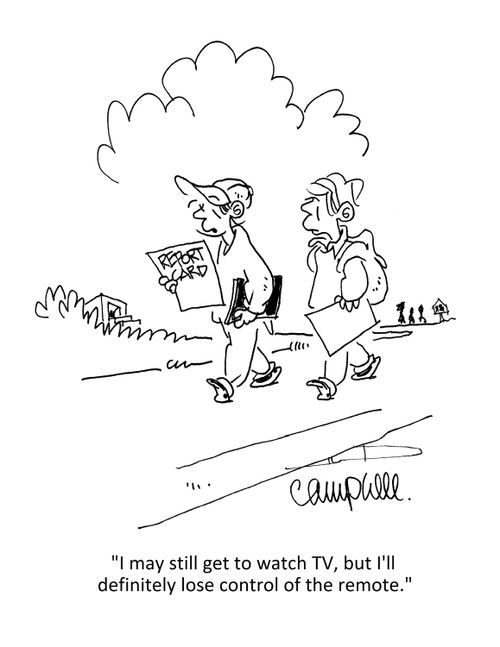 "I may still get to watch TV, but I'll definitely lose control of the remote."