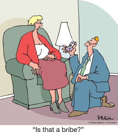 "Is that a bribe?"