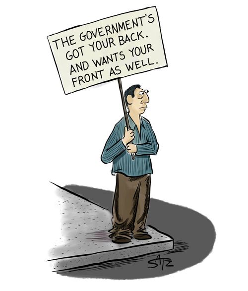 The Government's Got Your Back. And Wants Your Front As Well.
