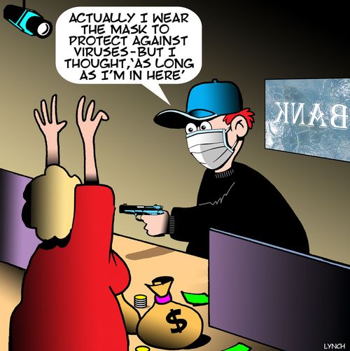 "Actually I wear the mask to protect against viruses - but I thought, 'As long as I'm in here'."