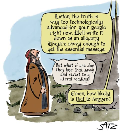 "But what if one day they lose that savvy and revert to a literal reading?"