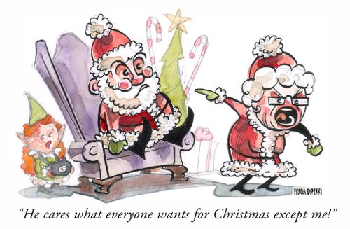 "He cares what everyone wants for Christmas except me!"