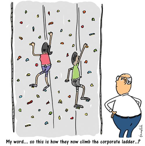 "My word. . . so this is how they now climb the corporate ladder. . .?"