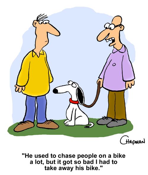 "He used to chase people on a bike a lot, but it got so bad I had to take away his bike."