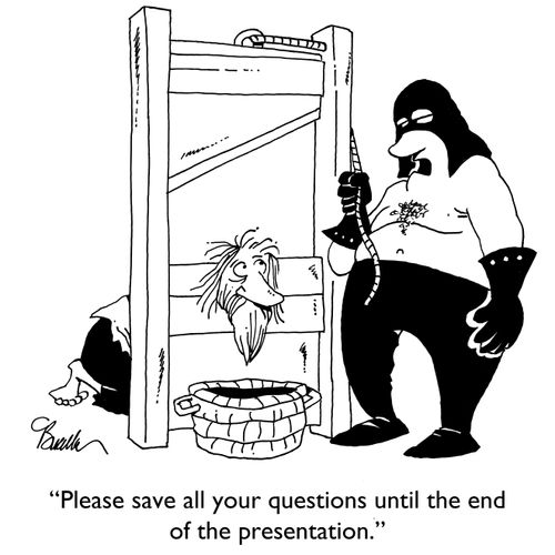 "Please save all your questions until the end of the presentation."
