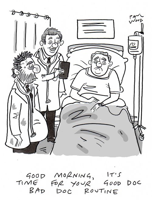 "Good morning, it's time for your good doc bad doc routine."