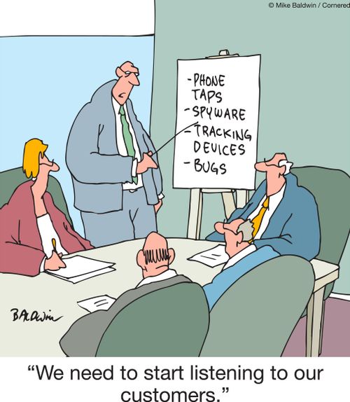 "We need to start listening to our customers."