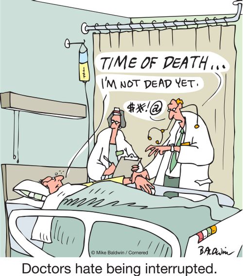 Doctors hate being interrupted.
