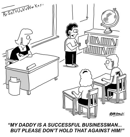 "My Daddy is a successful businessman... but please don't hold that against him!"