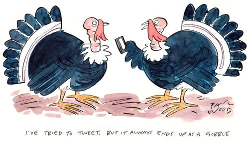 "I've tried to tweet, but it always ends up as a gobble."