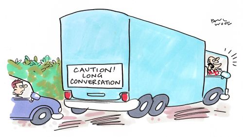 Caution! Long Conversation.