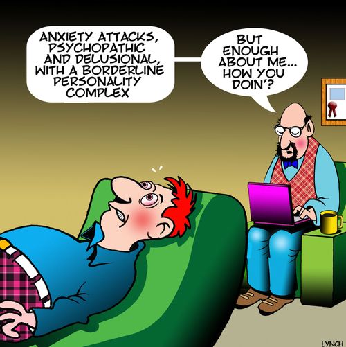 "Anxiety attacks, psychopathic and delusional, with a borderline personality complex..."