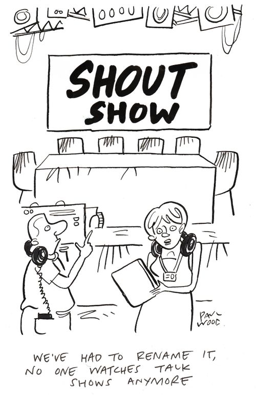 "We've had to rename it, no one watches talk shows anymore."
