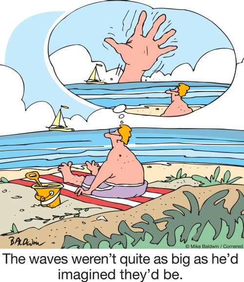 The waves weren't quite as big as he'd imagined they'd be.