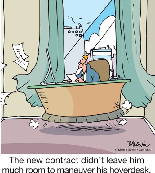 The new contract didn't leave him much room to maneuver his hoverdesk.