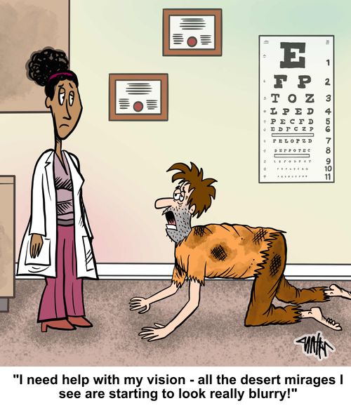 "I need help with my vision - all the desert mirages I see are starting to look really blurry!"