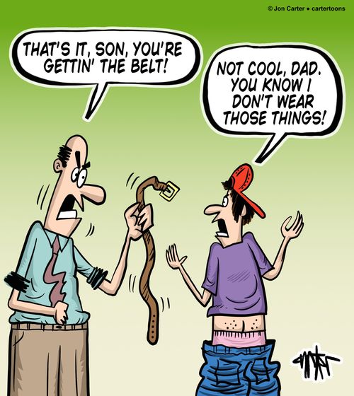 "That's it, son, you're gettin' the belt!"
