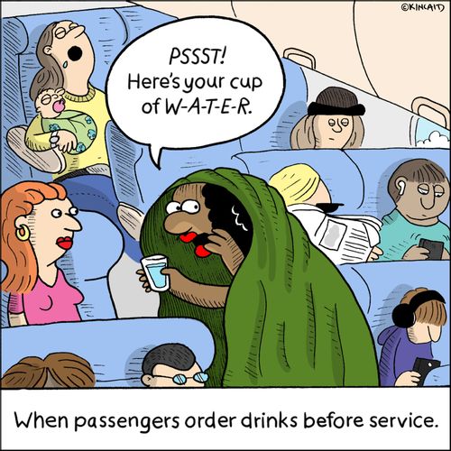 "Pssst! Here's your cup of W-A-T-E-R." 