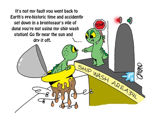 "It's not my fault you went back to Earth's pre-historic time and accidentally set down in a brontosaur's pile of dung. . . ."