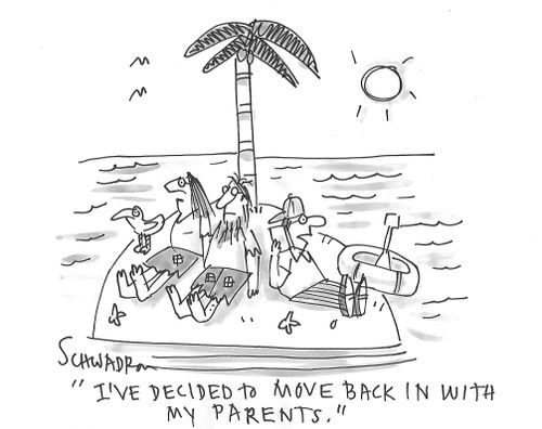 "I've decided to move back in with my parents."