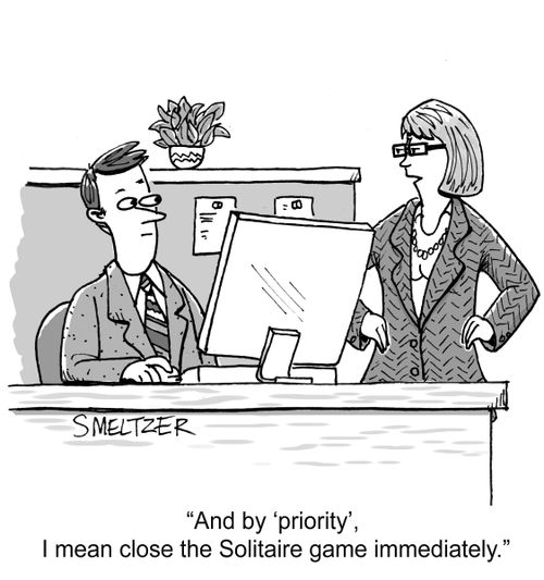 "And by 'priority', I mean close the Solitaire game immediately."