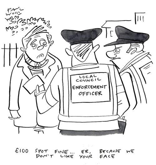 "£100 spot fine...er, because we don't like your face."