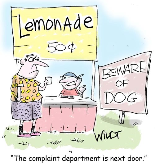"The complaint department is next door."