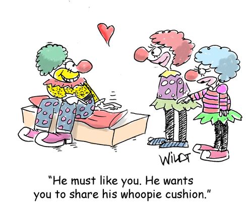 "He must like you. He wants  you to share his whoopie cushion."