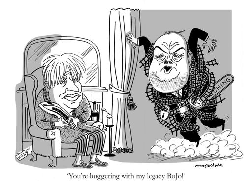 'You're buggering with my legacy BoJo!'