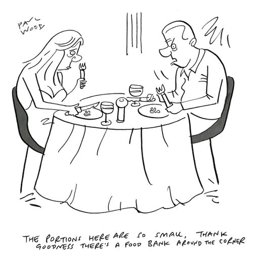 "The portions are so small, thank goodness there's a food bank around the corner."