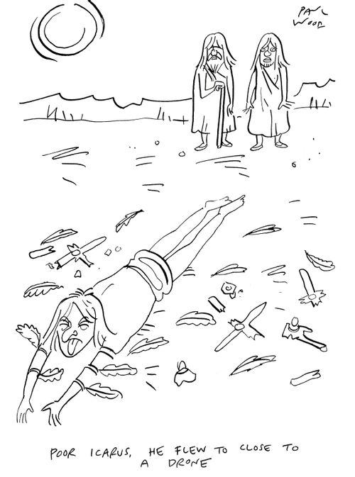 "Poor Icarus, he flew to close to a drone."