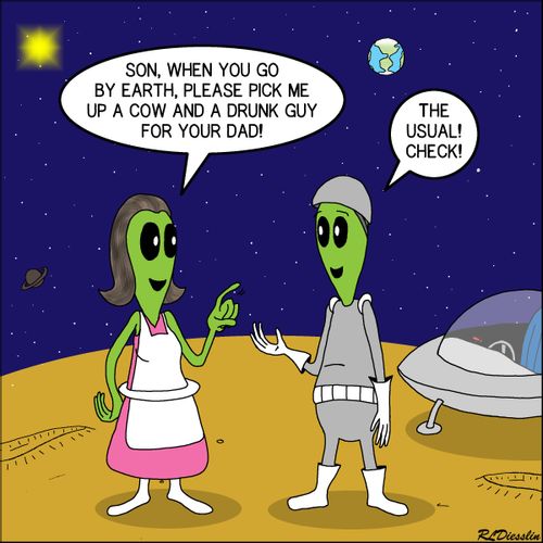 "Son, when you go by earth, please pick me up a cow and a drunk guy fro your dad!"