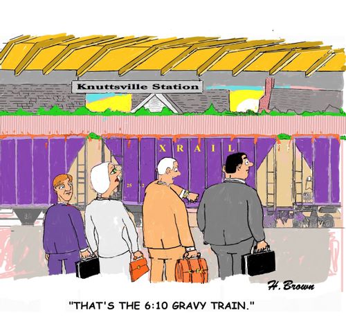 "That's the 6:10 gravy train."