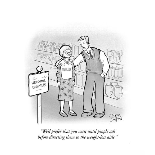 "We'd prefer that you wait until people ask before directing them to the weight-loss aisle."
