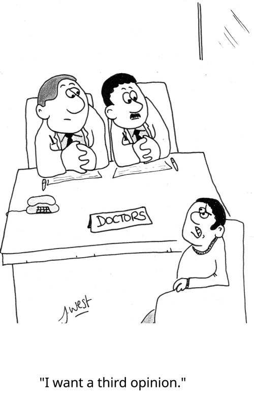 "I want a third opinion."