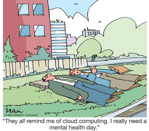 "They all remind me of cloud computing. I really need a mental health day."