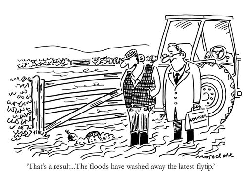 "That's a result...The floods have washed away the latest flytip."