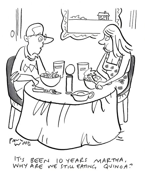 "It's been 10 years Martha, why are we still eating quinoa?"