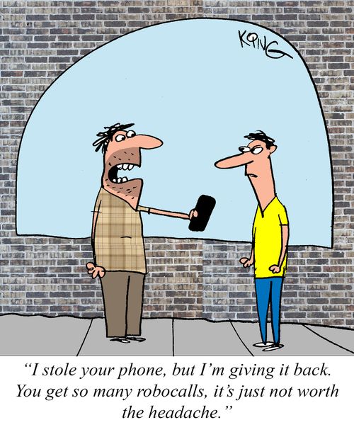 "I stole your phone, but I'm giving it back. You get so many robocalls, it's just not worth the headache."