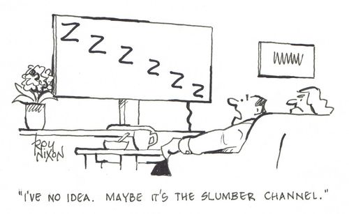 "I've no idea. Maybe it's the slumber channel."
