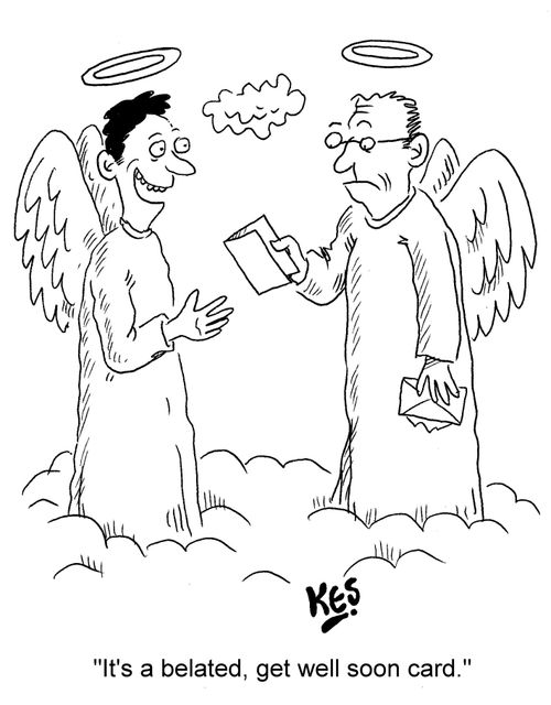 "It's a belated, get well soon card."