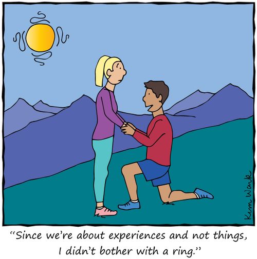"Since we're about experiences and not things, I didn't bother with a ring."