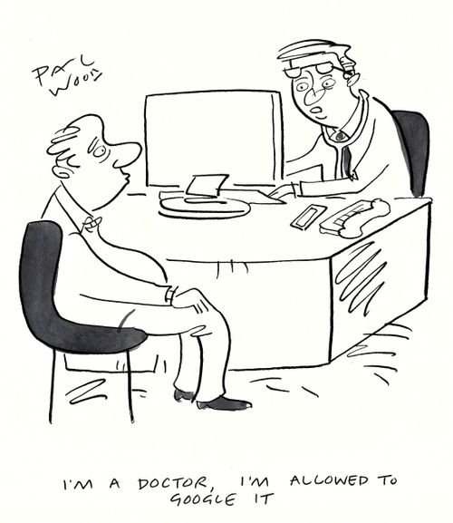 "I'm a doctor, I'm allowed to google it."