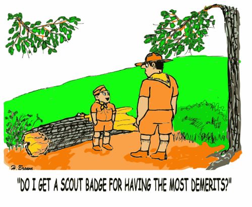 "Do I get a scout badge for having the most demerits?"