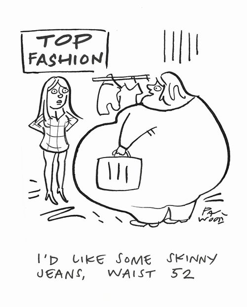 "I'd like some skinny jeans, waist 52."