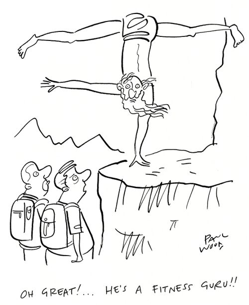 "Oh great!...He;s a fitness guru!!"