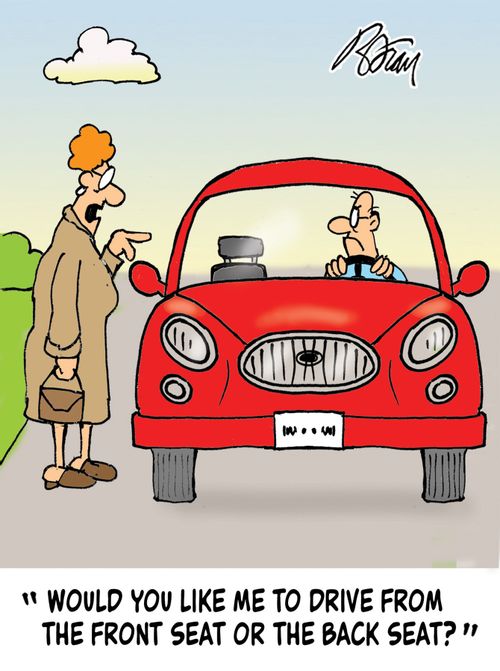 "Would you like me to drive from the front seat or the back seat?"