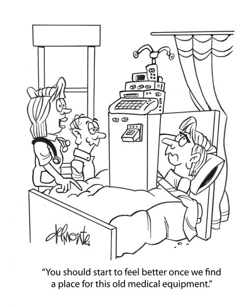 "You should start to feel better once we find a place for this old medical equipment."