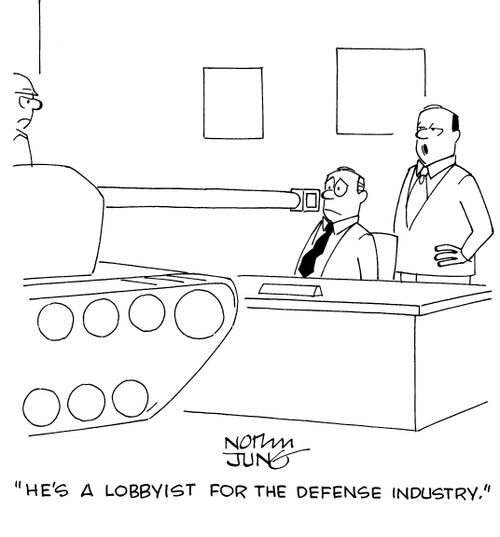 "He's a lobbyist for the defense industry."